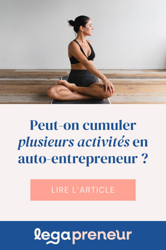 Epingle Pinterest - Peut-on cumuler plusieurs activités en auto-entrepreneur ?
