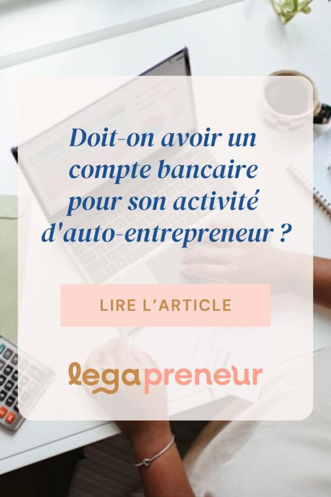 Épingle Pinterest : Doit-on avoir un compte bancaire pour son activité d'auto-entrepreneur ?