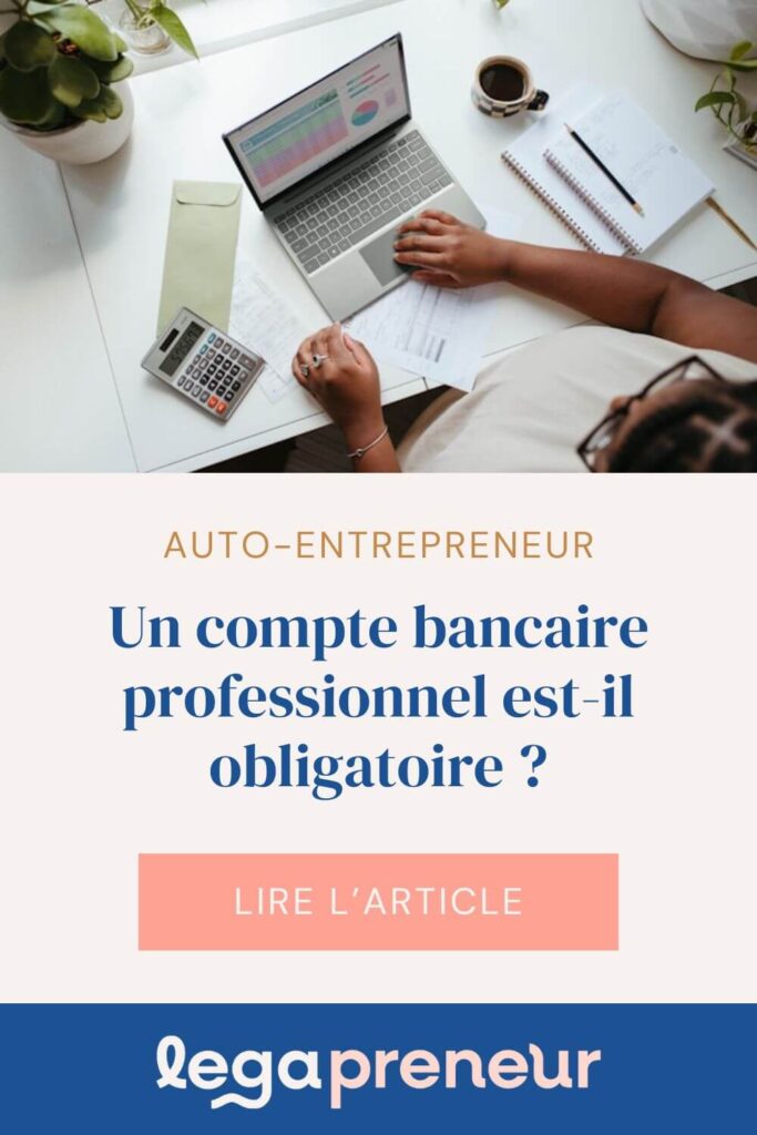 Épingle Pinterest : un compte bancaire professionnel est-il obligatoire en auto-entreprise ?