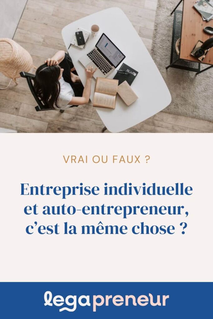 Epingle Pinterest : Entreprise individuelle et auto-entrepreneur, c'est la même chose ?